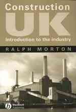 Construction UK : Introduction to an Industry