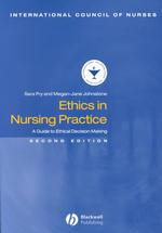 Ethics in Nursing Practice : A Guide to Ethical Decision Making （2 REV SUB）