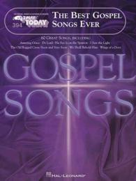 The Best Gospel Songs Ever : E-Z Play Today for Organs, Pianos & Electronic Keyboards 〈394〉