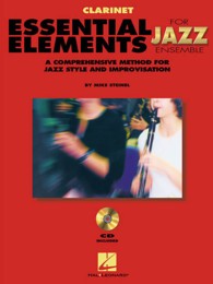 Essential Elements for Jazz Ensemble Clarinet : A Comprehensive Method for Jazz Style and Improvisation （PAP/COM）