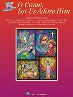 O Come, Let Us Adore Him