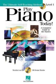 Play Piano Today : A Complete Guide to the Basics - Level 1 (The Ultimate Self-teaching Method) （PAP/COM）