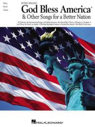 Irving Berlin's God Bless America & Other Songs for a Better Nation (Piano/vocal/guitar Songbook)