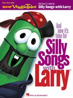 Bigideas Veggietales and Now Its Time for Silly Songs with Larry : Piano/Vocal/Guitar