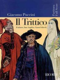 Puccini - Il Trittico : Opera Full Score (Opera Full Score)