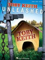 Toby Keith : Unleashed : Piano/Vocal/Guitar