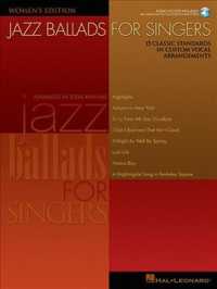 Jazz Ballads for Singers : 15 Classic Standards in Custom Vocal Arrangements : Women's Edition （PAP/COM）