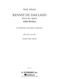 Kennst Du Das Land from the Opera Little Women : Baritone and Piano