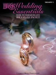 Canadian Brass Wedding Essentials Trumpet 1 : For Intermediate Brass Quintet