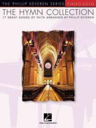 The Hymn Collection : 17 Great Songs of Faith