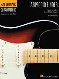 Hal Leonard Guitar Method Arpeggio Finder : Easy to Use Guide for over 1,300 Guitar Arpeggios