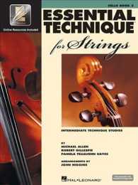 Essential Technique 2000 for Strings : A Comprehensive Sring Method: Cello, Book 3 (Intermediate Technique Studies)