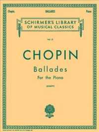 Chopin : Ballades for the Piano (Schirmer's Library of Musical Classics) 〈31〉