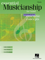 Essential Musicianship for Band : Fundamental Ensemble Concepts, Level F, Horn