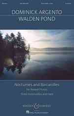 Walden Pond : Nocturnes and Barcarolles for Mixed Chorus, Three Violoncellos, and Harp, Choral Score with Piano Reduction