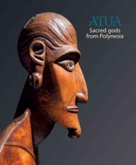 Atua : Sacred Gods from Polynesia