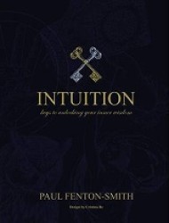 Intuition: Keys to Unlocking Your Inner Wisdom