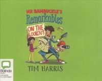 Mr Bambuckle's Remarkables on the Lookout (3-Volume Set) (Mr Bambuckle's Remarkables) （Unabridged）