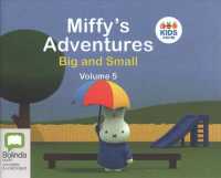 Miffy's Adventures Big and Small (Miffy's Adventures) （Unabridged）