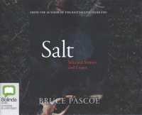 Salt (7-Volume Set) : Selected Stories and Essays （Unabridged）