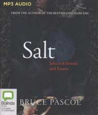 Salt : Selected Stories and Essays （MP3 UNA）