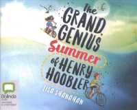The Grand Genius Summer of Henry Hoobler (4-Volume Set) （Unabridged）