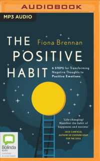 The Positive Habit : 6 Steps for Transforming Negative Thoughts to Positive Emotions （MP3 UNA）