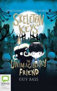 The Unimaginary Friend (2-Volume Set) (Skeleton Keys) （Unabridged）