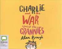 Charlie and the War against the Grannies (4-Volume Set) （Unabridged）