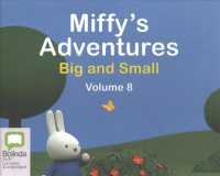 Miffy's Adventures Big and Small (Miffy's Adventures Big and Small) 〈8〉 （Unabridged）