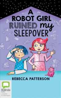A Robot Girl Ruined My Sleepover (3-Volume Set) (Moon Girl) （Unabridged）