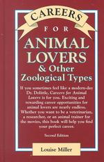 Careers for Animal Lovers and Other Zoological Types （2ND）