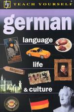 Teach Yourself German Language, Life, & Culture (Teach Yourself)