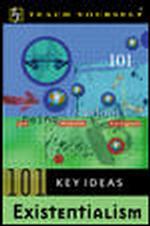 Teach Yourself 101 Key Ideas : Existentialism (Teach Yourself 101 Key Ideas)