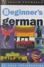 Teach Yourself Beginner's German (Teach Yourself Beginner'sseries)