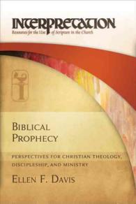 Biblical Prophecy : Perspectives for Christian Theology, Discipleship, and Ministry