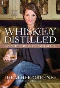 Whiskey Distilled : A Populist Guide to the Water of Life
