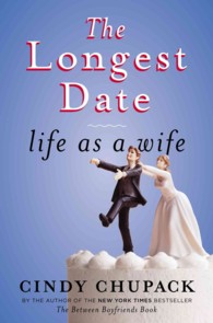 The Longest Date : Life as a Wife