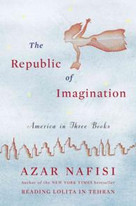 The Republic of Imagination : America in Three Books