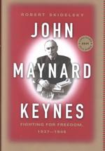 John Maynard Keynes : Fighting for Britain, 1937-1946 〈003〉