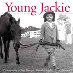Young Jackie : Photographs of Jackie Bouvier