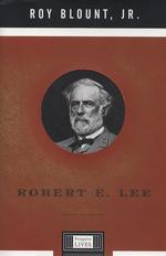 Robert E. Lee : A Penguin Life (Penguin Lives)