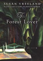 The Forest Lover (Vreeland, Susan)