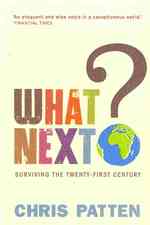 What Next? : Surviving the Twenty-first Century