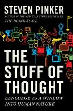 The Stuff Of Thought Language As A Window Into Human Nature Pinker Steven 紀伊國屋書店ウェブストア オンライン書店 本 雑誌の通販 電子書籍ストア