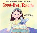 Good-Bye, Tonsils