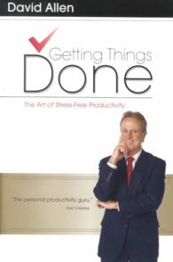 Getting Things Done : The Art of Stress Free Productivity