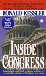 Inside Congress : The Shocking Scandals, Corruption, and Abuse of Power Behind the Scenes on Capitol Hill （Reprint）