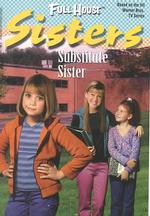 Substitute Sister (Full House Sisters)
