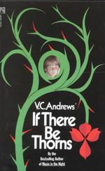 If There Be Thorns (Dollanganger Series) （Reissue）